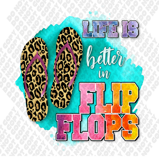 Life Is Better In Flip Flops