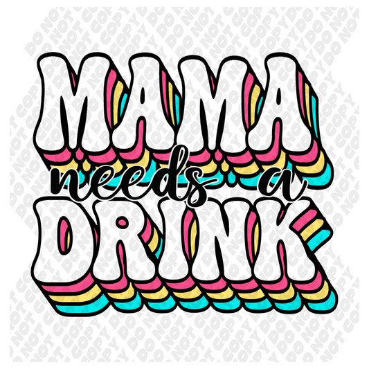 Mama Needs A Drink