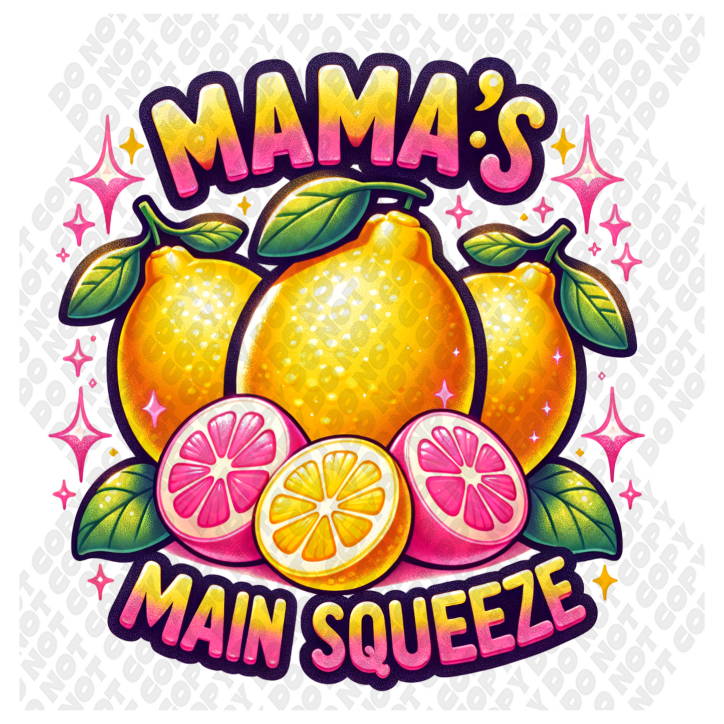 Mama's Main Squeeze DTF Transfer