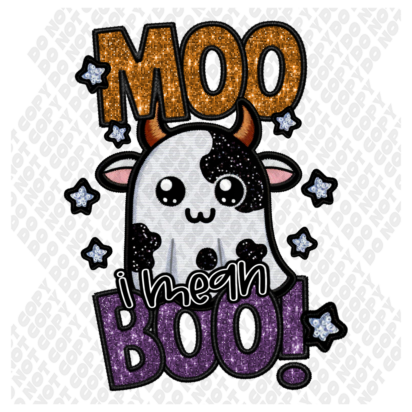 Moo I Mean Boo Faux Sequin Glitter DTF Transfer