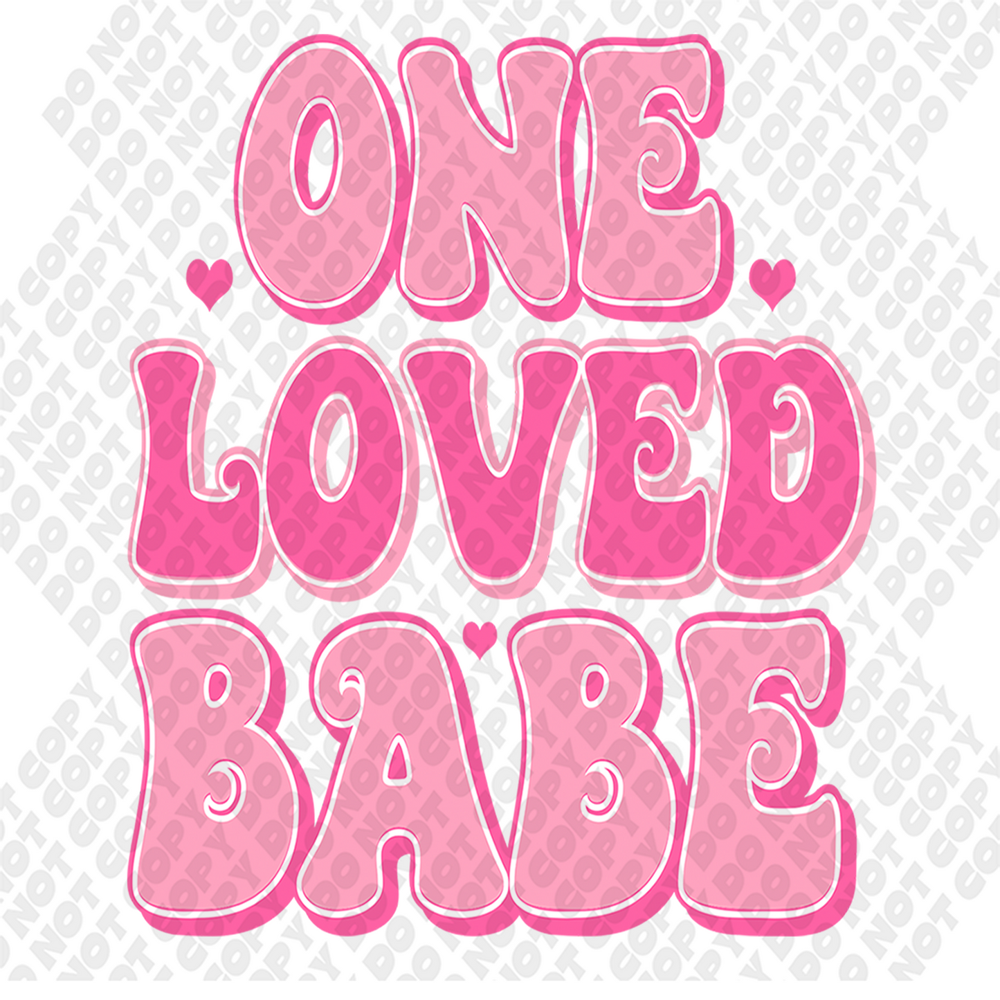 One Loved Babe