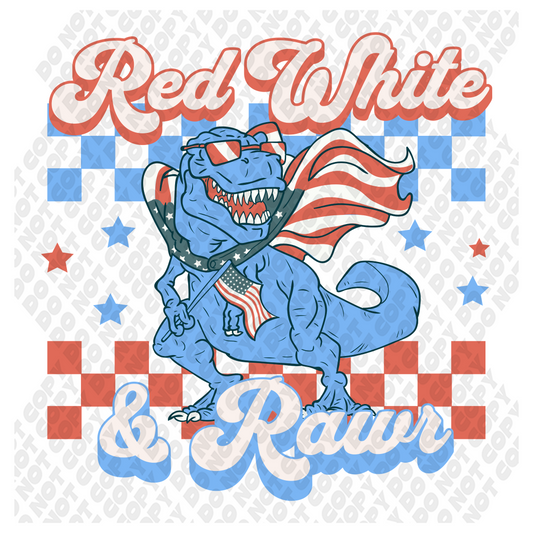 Red White & Rawr American Dinosaur 4th of July DTF Transfer