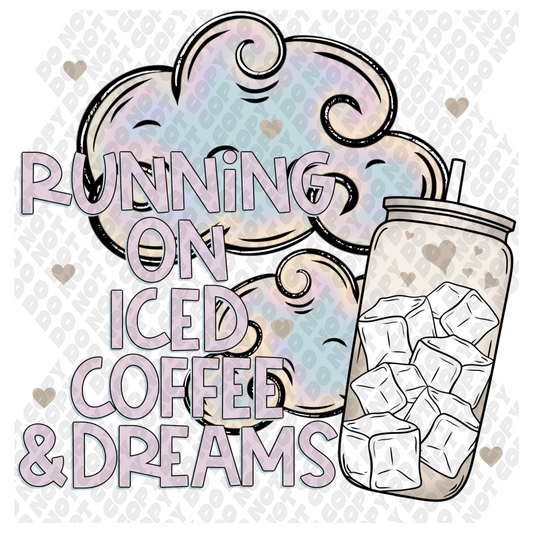 Running on iced coffee and dreams