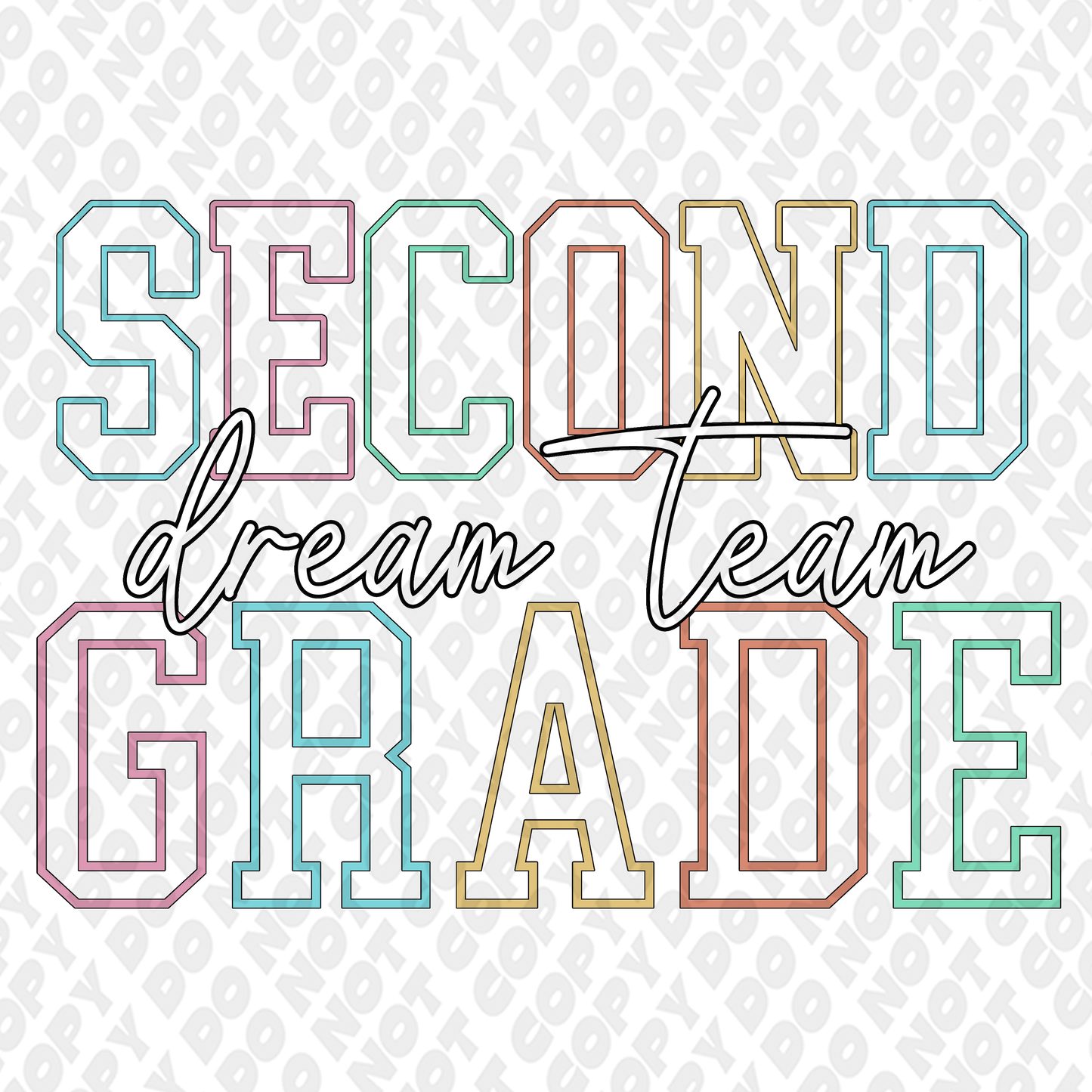 Second Grade (2nd Grade) Dream Team DTF Transfer