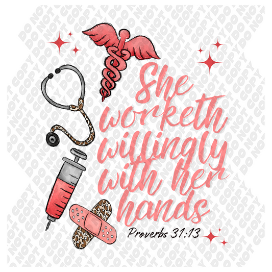 She Worketh Willingly With Her Hands Proverbs 31:13 DTF Transfer