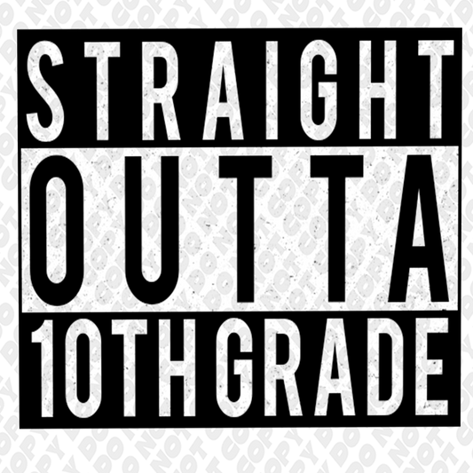 Straight Outta 10th grade