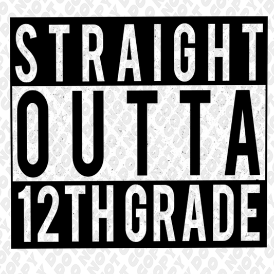 Straight Outta 12th grade