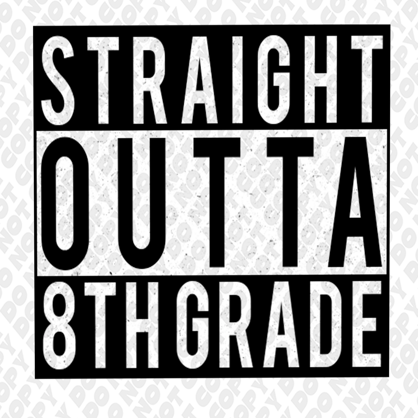 Straight Outta 8th grade