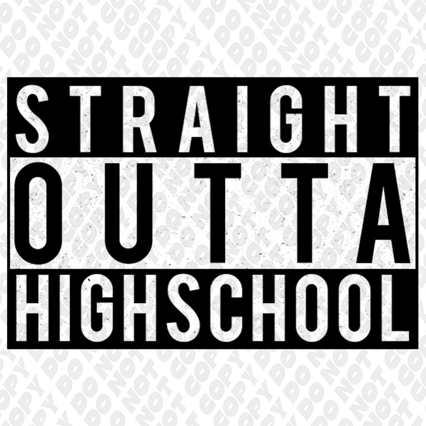 Straight Outta high school