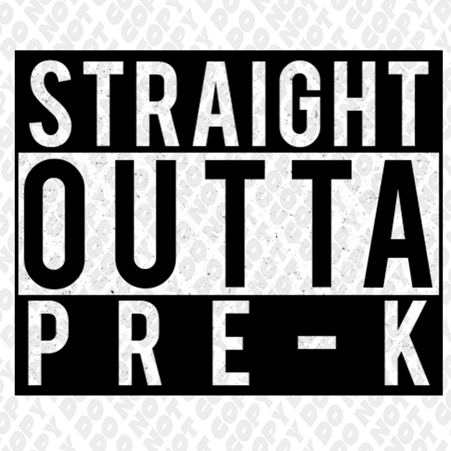 Straight Outta pre-k