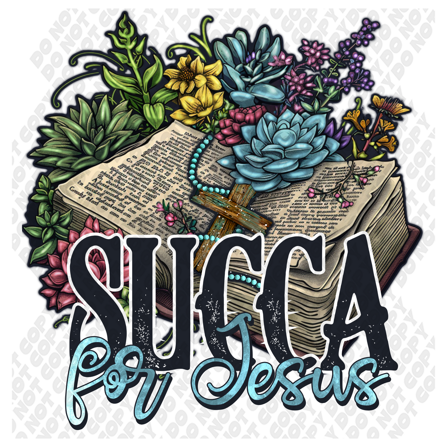 Succa For Jesus DTF Transfer