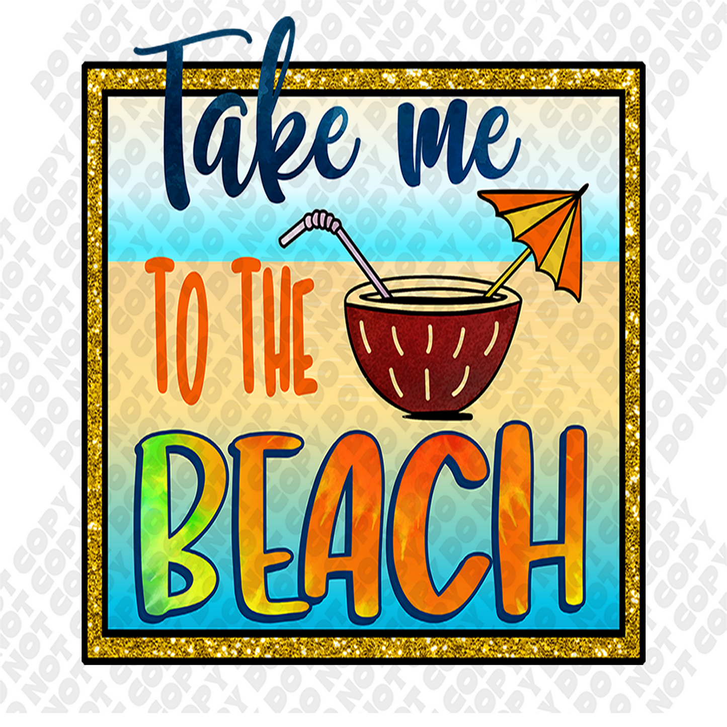 Take Me To The Beach