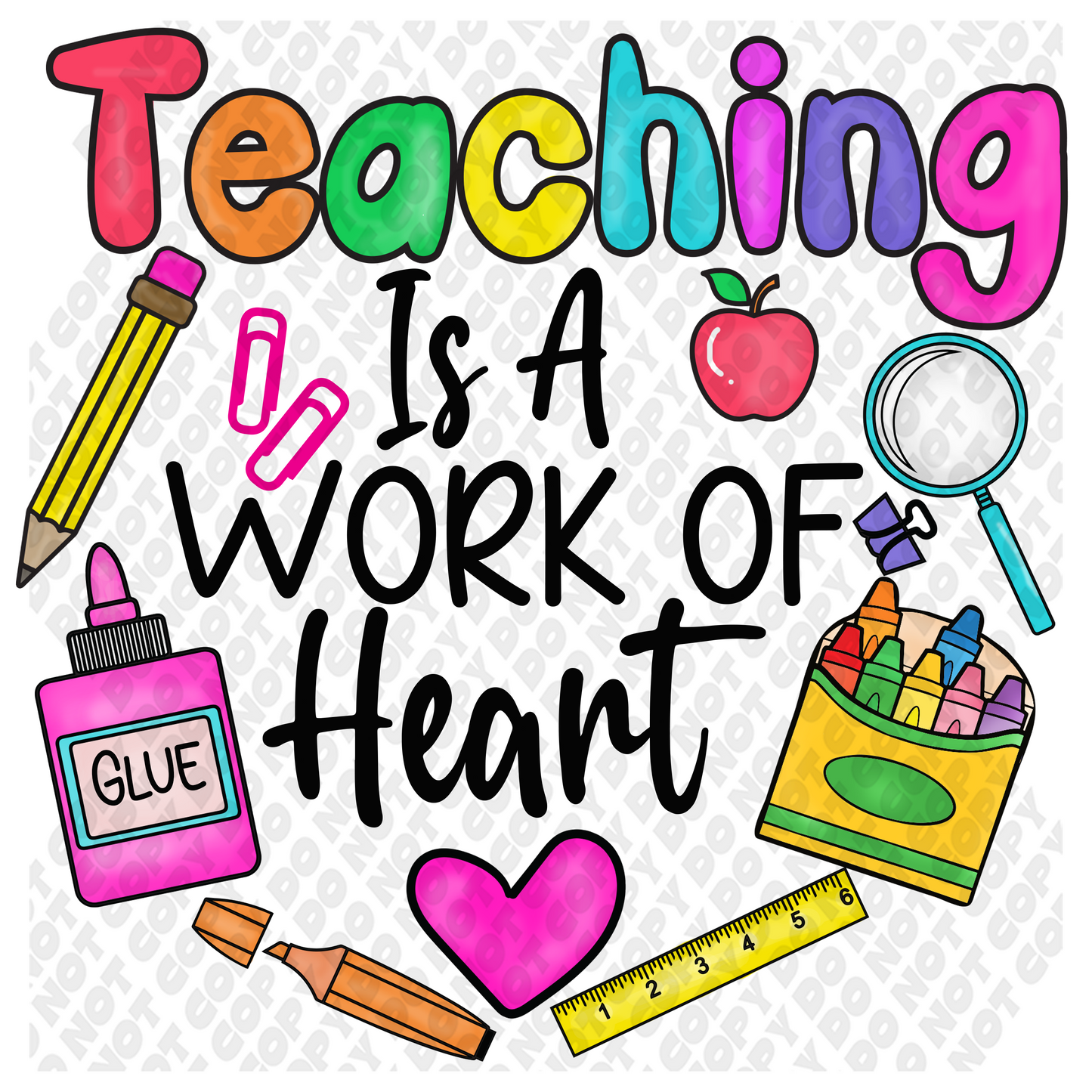 Teaching Is A Work Of Heart