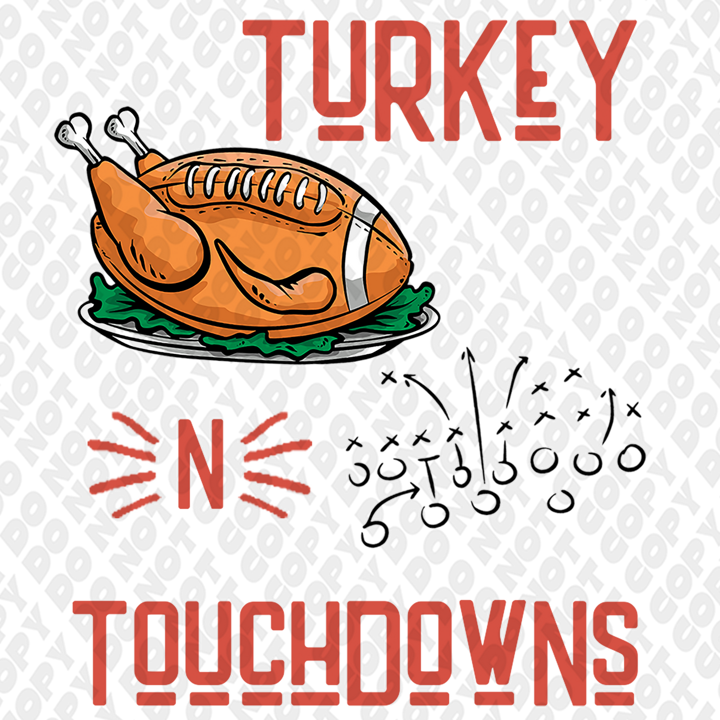 Turkey And Touchdowns  DTF Transfer