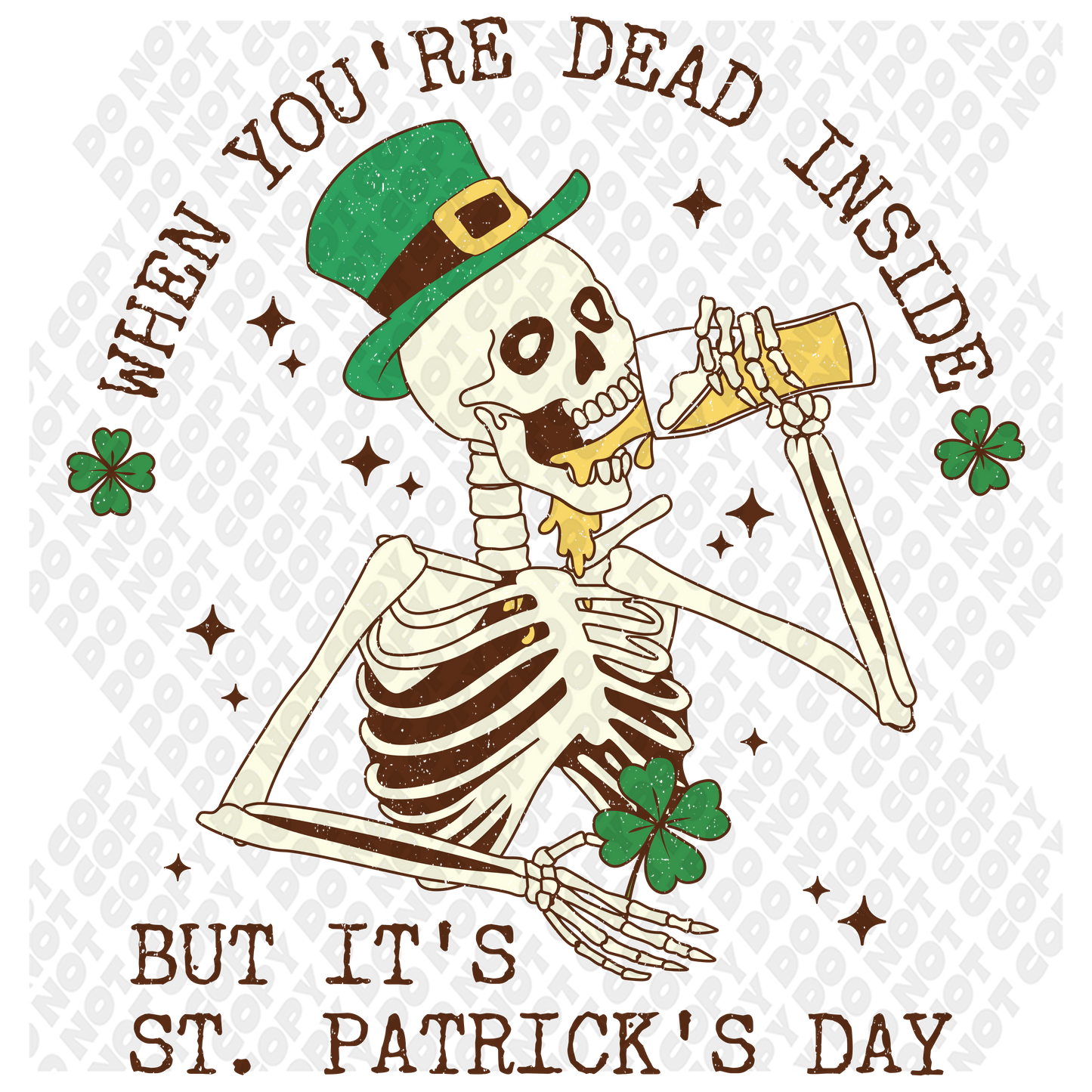 Dead Inside But Its St Patricks Day