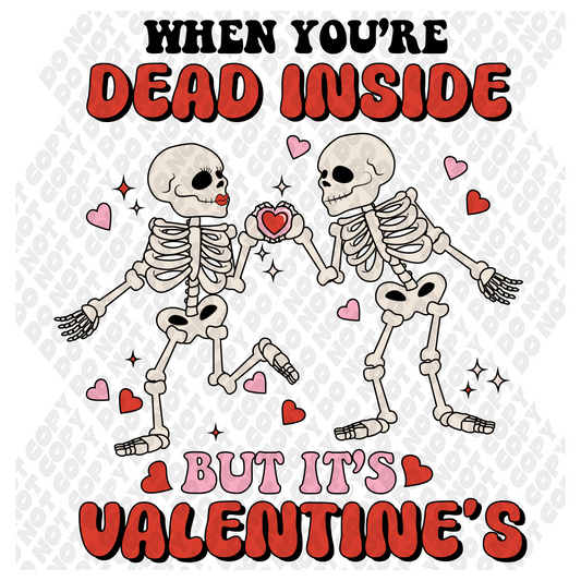 Dead Inside but its Valentines Day Skeleton Transfer
