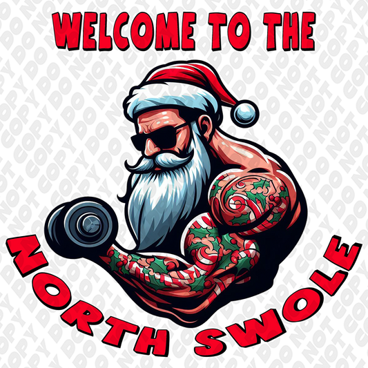 Welcome To North Swole DTF Transfer