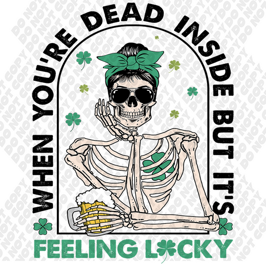 Dead Inside but Feeling Lucky