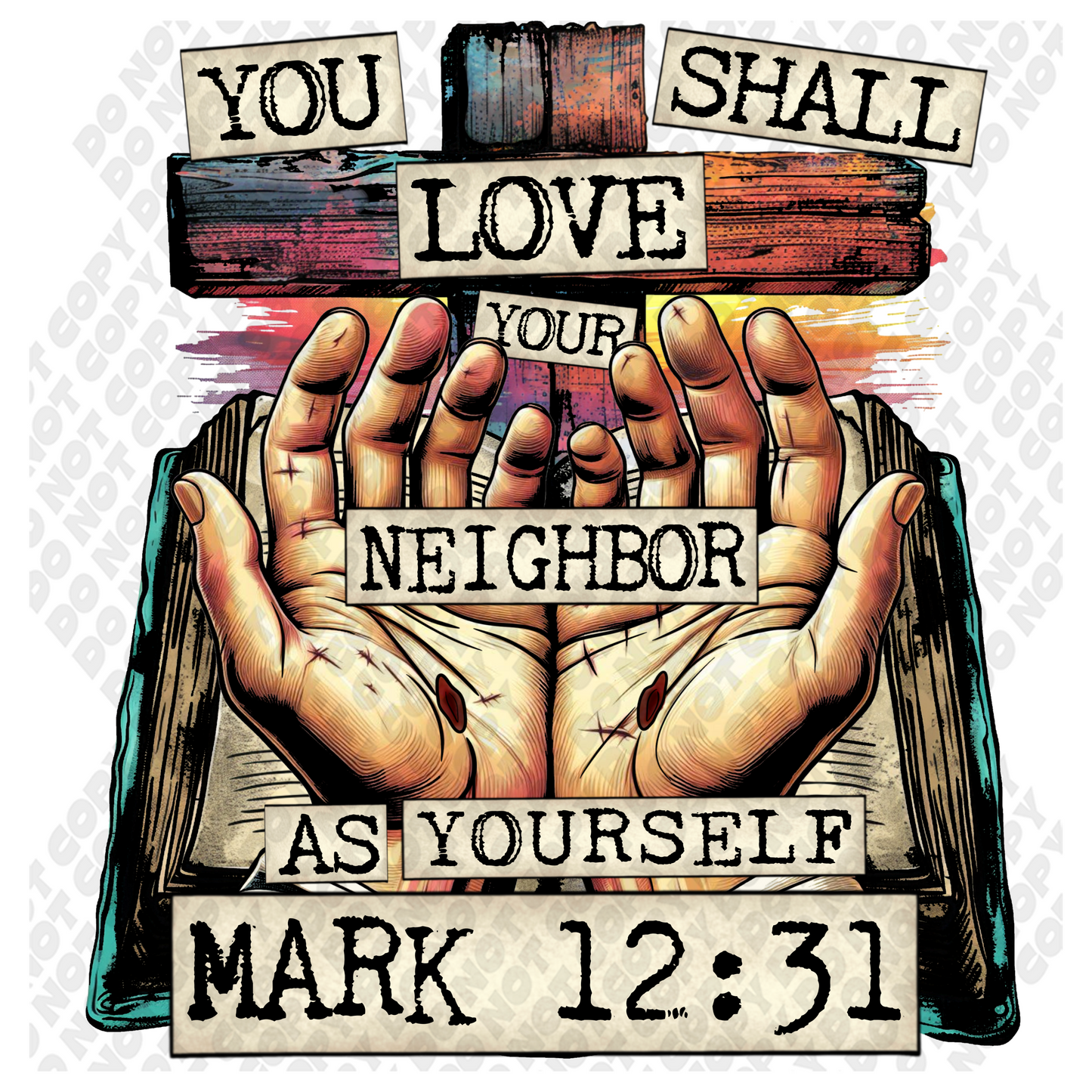 You Shall Love Neighbor As Yourself DTF Transfer