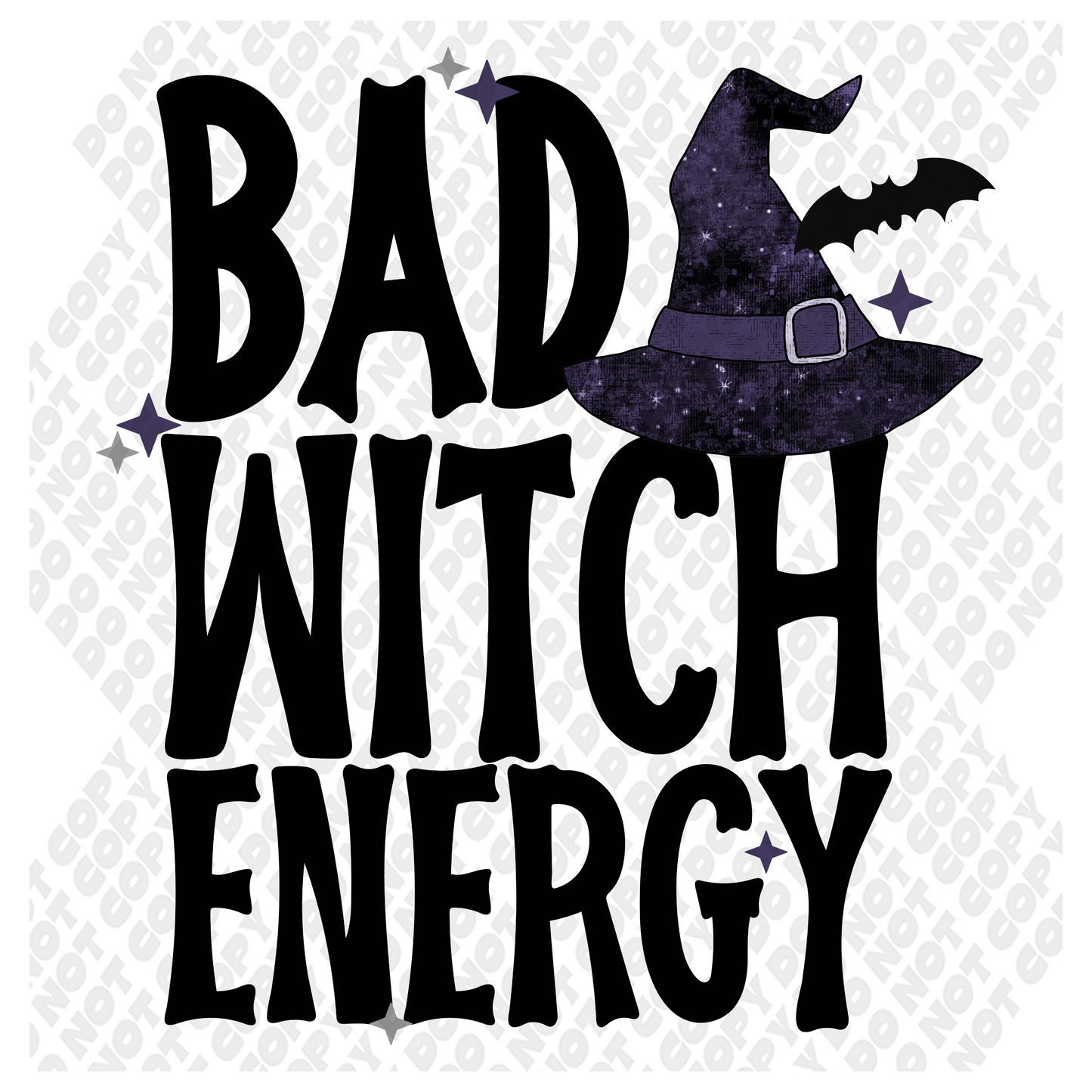 Bad Witch Energy DTF Transfer