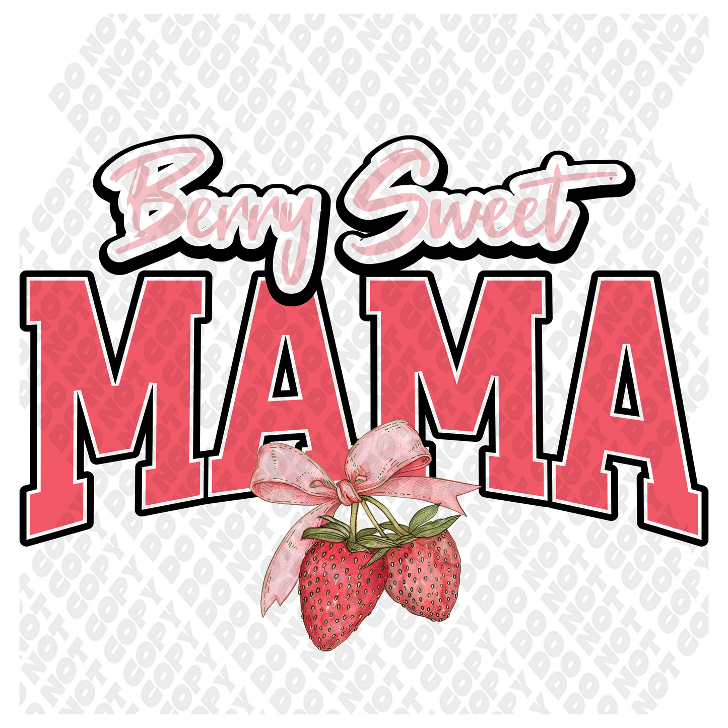 Berry Sweet Mama