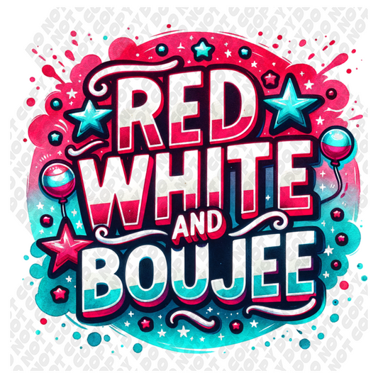Red White and Boujee 4th of July DTF Transfer