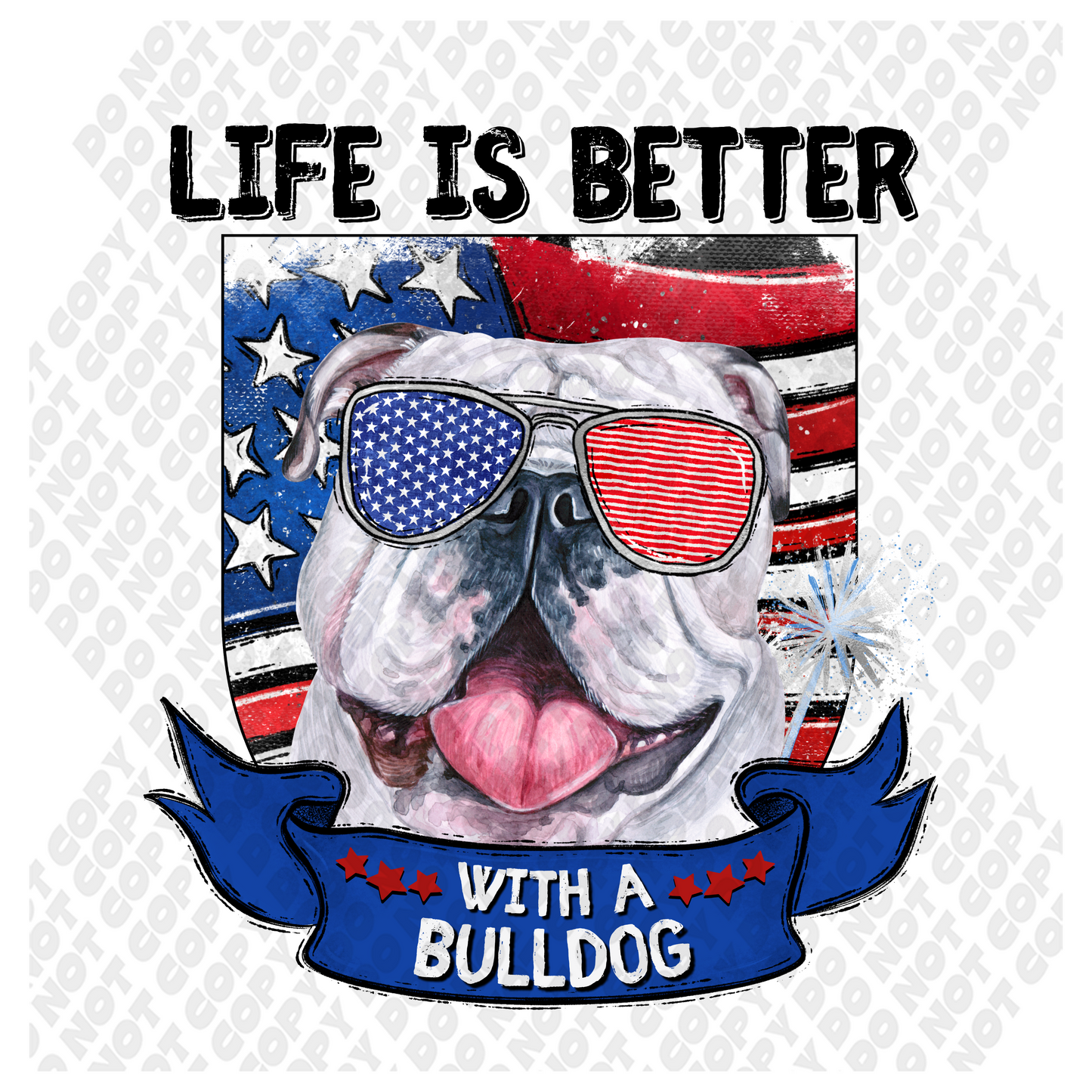 Life Is Better With A Bulldog