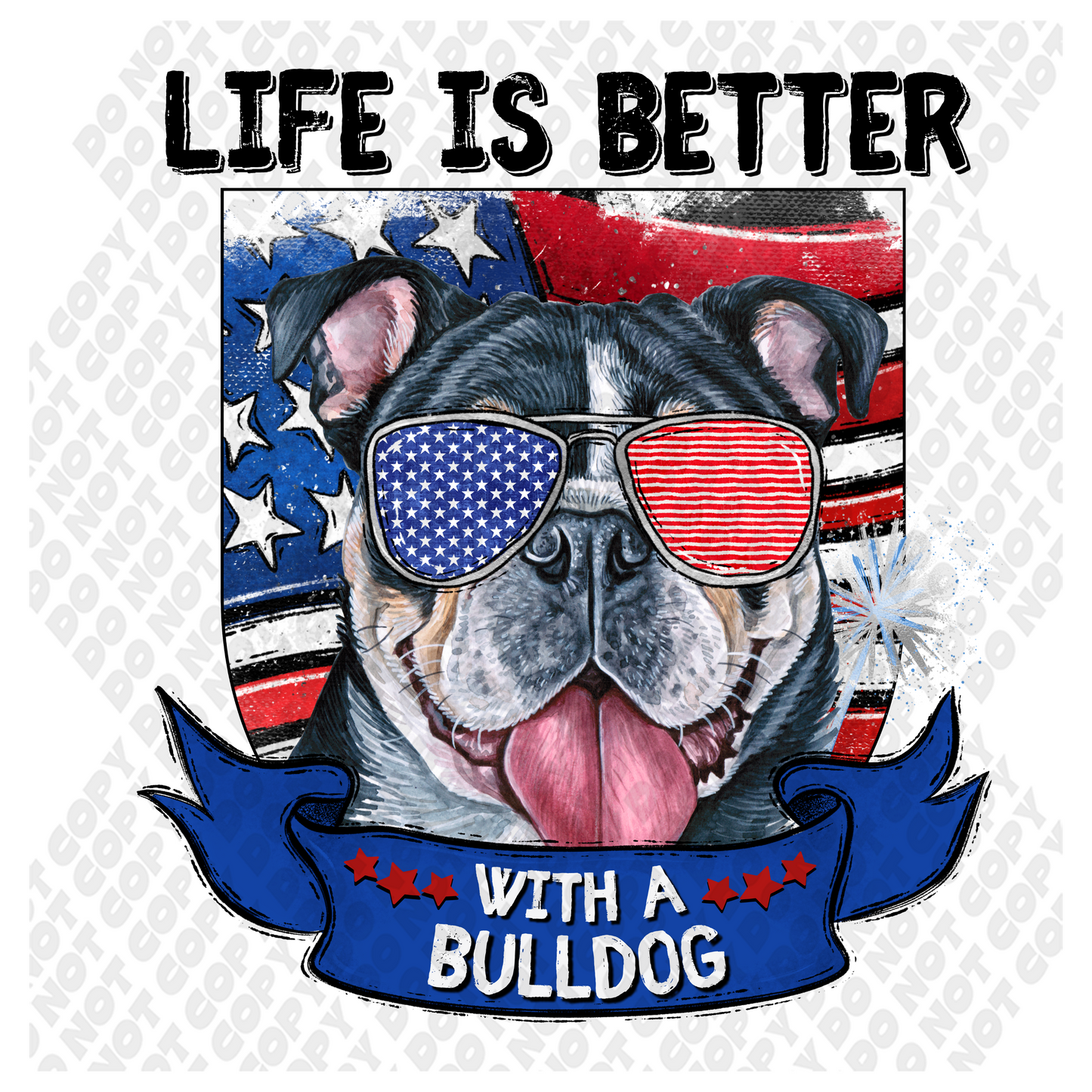 Life Is Better With A Bulldog