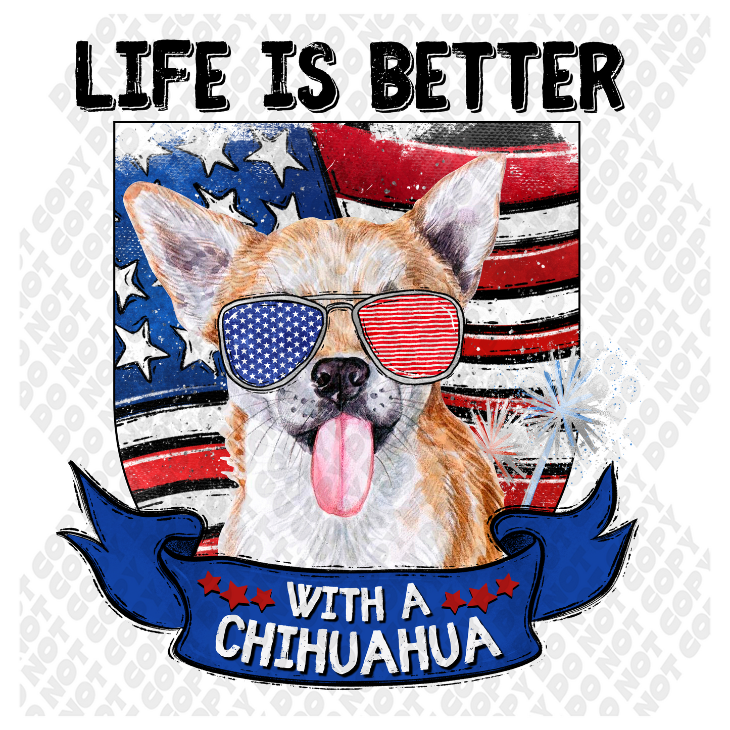 Lifes Better With a Chihuahua