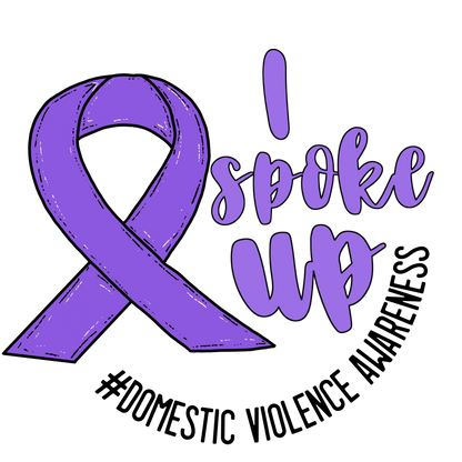 I Spoke Up Domestic Violence Awarness Purple Ribbon DTF Transfer