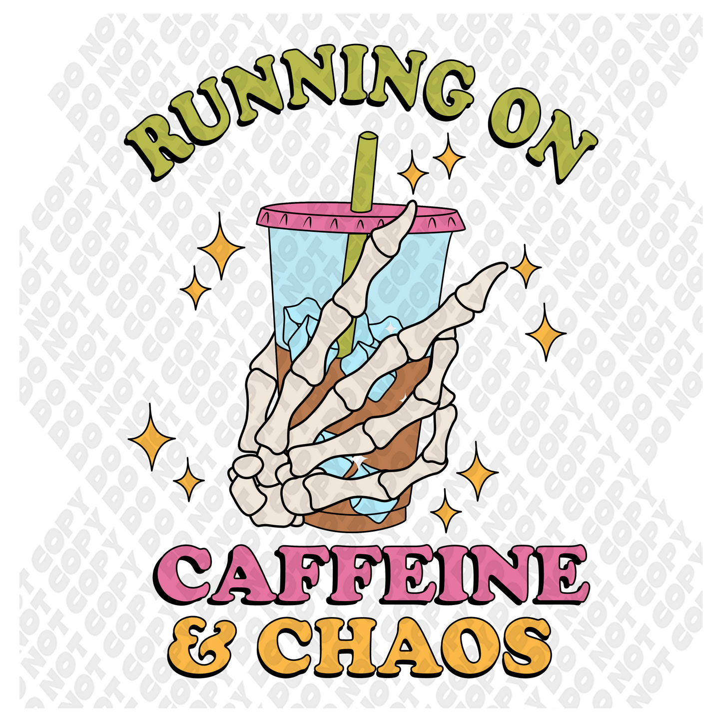 Running on Caffeine & Chaos Skeleton DTF Transfer