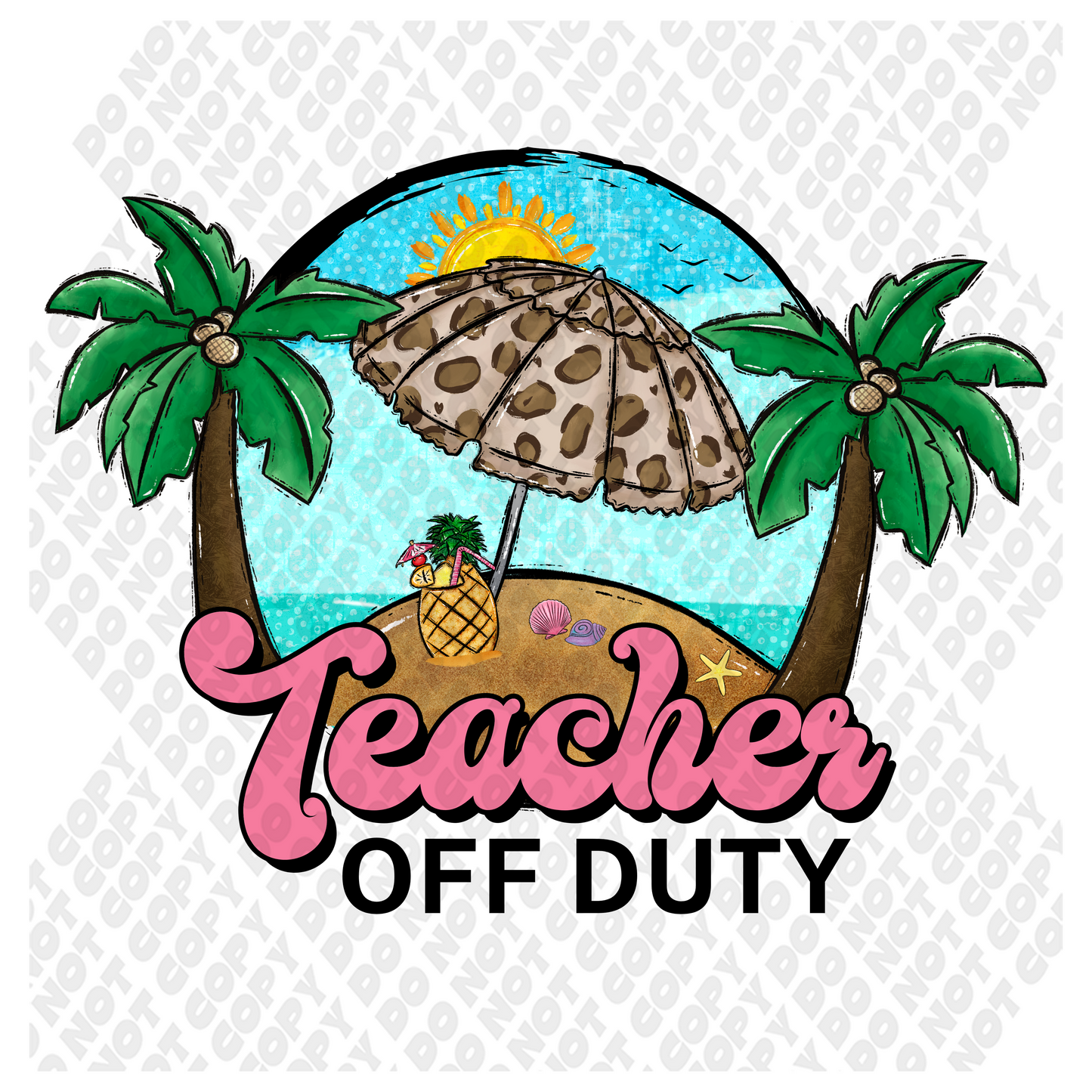 Teacher Off Duty DTF Transfer